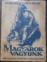 FERENCZY FERENC-MAGYAROK VAGYUNK 1940 Budapest