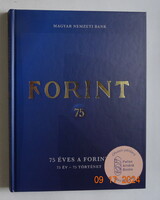 MNB Forint 75 - 75 éves a Forint - 75 év 75 történet. 2021. 199 oldal, numizmatikai szakkönyv.