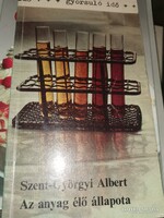 Szent-Györgyi Albert: Az anyag élő állapota (6)
