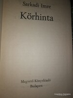 Sarkadi Imre: Körhita (3)
