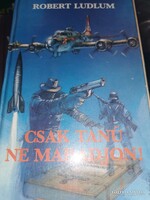 Robert Ludlum: Csak tanú ne maradjon (9)
