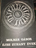 Molnár Gábor: Éjbe zuhant évek (6)