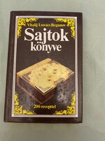 Vitalij Lvovics Begunov : Sajtok könyve 200 recepttel Mezőgazdasági Kiadó Budapest 1983.