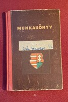 Történelmi irat a Rákosi-időkből – 1954-es munkakönyv