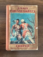 A nagy indiánus-könyv Cooper Az összes bőrharisnya-történetek. Honti Rezső által szerkesztett