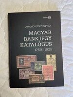 Magyar bankjegy katalogus 1795 - 1925 adamovszky István papirpenz ar szakkönyv