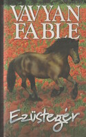 Vavyan Fable: Ezüstegér