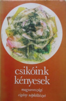 Csikóink kényesek (magyarországi cigány népköltészet)