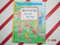 Dit lees ik! Tim zit bij top - holland nyelvű mesekönyv