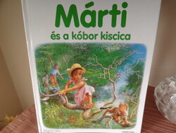 Márti és a kóbor kiscica Gilbert Delahaye - Marcel Marlier  Márti mesék sorozat