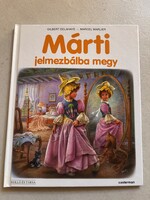 Gilbert Delahaye-Marcel Marlier: Márti jelmezbálba megy
