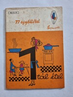 Murányi Péter: 77 Egytálétel - Színe-java sorozat - retro kiadvány