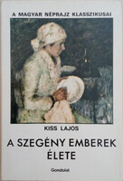 KISS LAJOS: A szegény emberek élete II. kötet