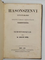 1863 Dr.Argenti Döme Hasonszenvi Utitárs RögtönTámadt BetegségekElhárítására antik orvosi könyv