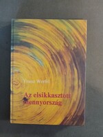 Franz Werfel - Az elsikkasztott mennyország,1986