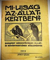 1933.Nadler Róbert - Mi ujság az állatkertben ? kiadvány könyv képek szerint BUDAPEST SZÉKESFŐVÁROS