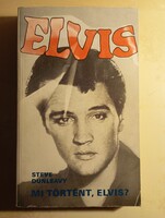 Steve Dunleavy Mi történt Elvis?