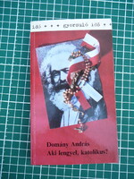 Domány András - Aki lengyel, katolikus? (Gyorsuló idő sorozat)