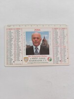 Dr. Fenyvessy Zoltán MIÉP-Jobbik HARMADIK ÚT országgyűlési képviselőjelöltje 2006. évi kártyanaptár