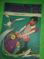 1981.10. szám MOZAIK régi kultusz népszerű képregény A meglelt kincs a képek szerint