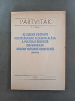 Pártviták 2. szám - Az MSZMP Központi Bizottságának állásfoglalása a politikai rendszer…