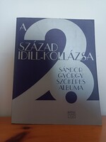 A 20. század idill-kollázsa Sàndor György