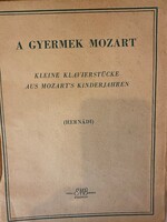 Kotta. A gyermek Mozart Kis zongoradarabok gyűjteménye Hernádi Lajos Zeneműkiadó Vállalat 1959.