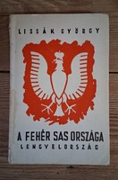 Lissák György: A fehér sas országa Lengyelország - Betiltott