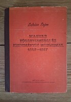 Lukács Lajos: Magyar függetlenségi és alkotmányos mozgalmak 1849-1867 - Dedikált