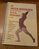 Az AVIVA MÓDSZER  - S.O.S. nőknek könyv I. kötet