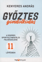 Kenyeres András: Győztes gondolkodás