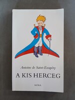 Antonie De Saint-Exupéry - A Kis Herceg, Móra 1999