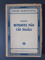 Tolsztoj: Rettentetes Iván cár halála – Orosz remekírók – régi kiadás