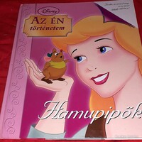 2005.Daphne Skinner :Hamupipőke-A mostoha DISNEY PRINCESS MESE könyv 2 TÖRTÉNET képek szerint EGMONT