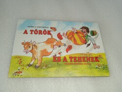 Móricz Zsigmond - A török és a tehenek - Radvány Zsuzsa rajzai - olvasatlan és hibátlan példány!!!