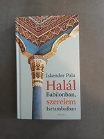 Iskender Pala - Halál Babilonban, szerelem Isztambulban - Európa,2007 - jó állapotú