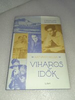 Hatvany Helga - Viharos idők  - olvasatlan és hibátlan példány!!!