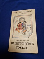 Balettcipőben Tokióig – Lakner Judit & Kozma György (1986)