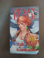 Vavyan Fable - A Halkirálynő és a Kommandó - Fabyen,2006