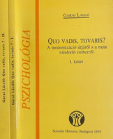 Garai lászló: quo vadis, tovaris? I-ii. On the path of modernization and the man wandering along it - series title:psychology
