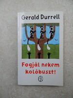 Gerald Durrell - Fogjál nekem kolóbuszt!