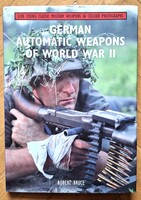 German Automatic Weapons of WW II - angol nyelvű szakkönyv
