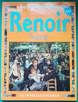 Antony Mason: Renoir kora - A nagyvilág képzőművészete > Művészettörténet általános >