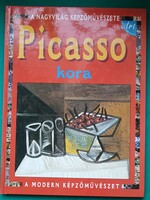 Antony Mason: Picasso kora - A nagyvilág képzőművészete > Művészettörténet általános >