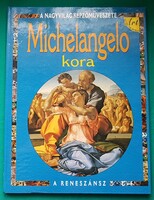 Antony Mason: Michelangelo kora - A nagyvilág képzőművészete > Művészettörténet általános