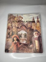 Kratochwill Mimi: Szabó Vladimír (Szabó Vladimír által aláírt, számozott példány)