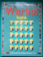 Antony Mason: Warhol kora - A nagyvilág képzőművészete > Művészettörténet általános >