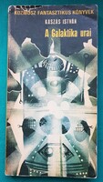 Kaszás István: A Galaktika urai  - Kozmosz Fantasztikus Könyvek > Szórakoztató irodalom > Sci-fi >