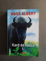 Wass Albert - Kard és Kasza I. - Kráter,2003
