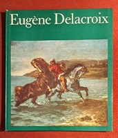 Delacroix festészeti album – Gazdagon illusztrált művészeti könyv